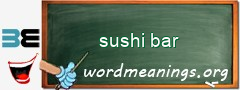 WordMeaning blackboard for sushi bar